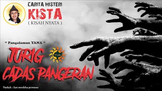 Carita misteri KISTA - Jurig Cadas pangeran