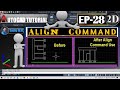 #28 AutoCAD Tutorial Align Command In Hindi