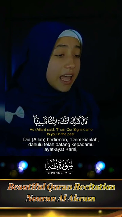 Nouran Al Akram | Surah TaHa |  Beautiful Quran Recitation #islam #alquran #beautifulquran