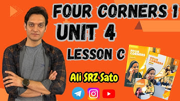 آموزش زبان انگلیسی ادامه کتاب فورکرنرز ۱ (Unit 4 lesson C) Four corners 1