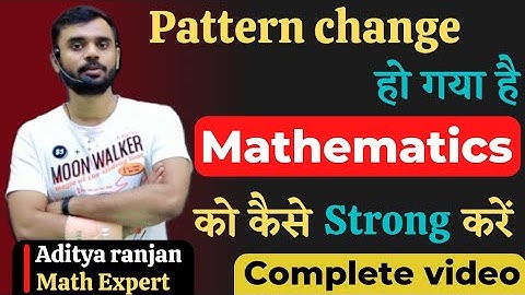 Mathematics 📝 को कैसे 🤔 Strong करें || Complete video || By #aditya_ranjan #mathexpert#cgl#ssc