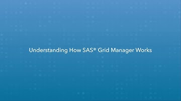 Understanding How SAS Grid Manager Works
