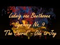 Beethoven - Symphony No. 9 (Ode To Joy - features vocal Soloists and a Chorus)