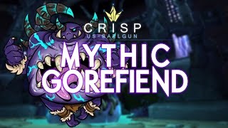 Crisp vs. Gorefiend - Mythic Hellfire Citadel