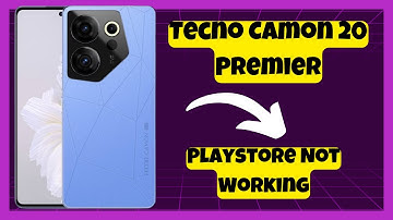 Tecno Camon 20 Premier Playstore Not Working || How to solve playstore issues || Playstore problems