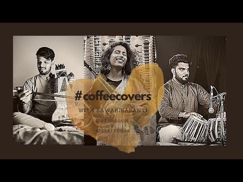 #COFFEECOVERS With BawariBasanti | Ek Ghadi | Ft. Ejaz Hussain & Neeraj Kumar