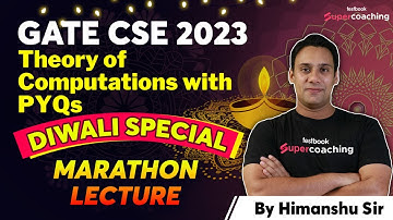 GATE CSE 2023 Lectures | Theory of Computation (TOC) Marathon | 70+ Marks Guaranteed |Himanshu Sir