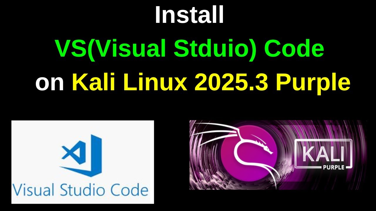 How to Install VS(Visual Studio) Code Latest version on Kali Linux 2025 ...