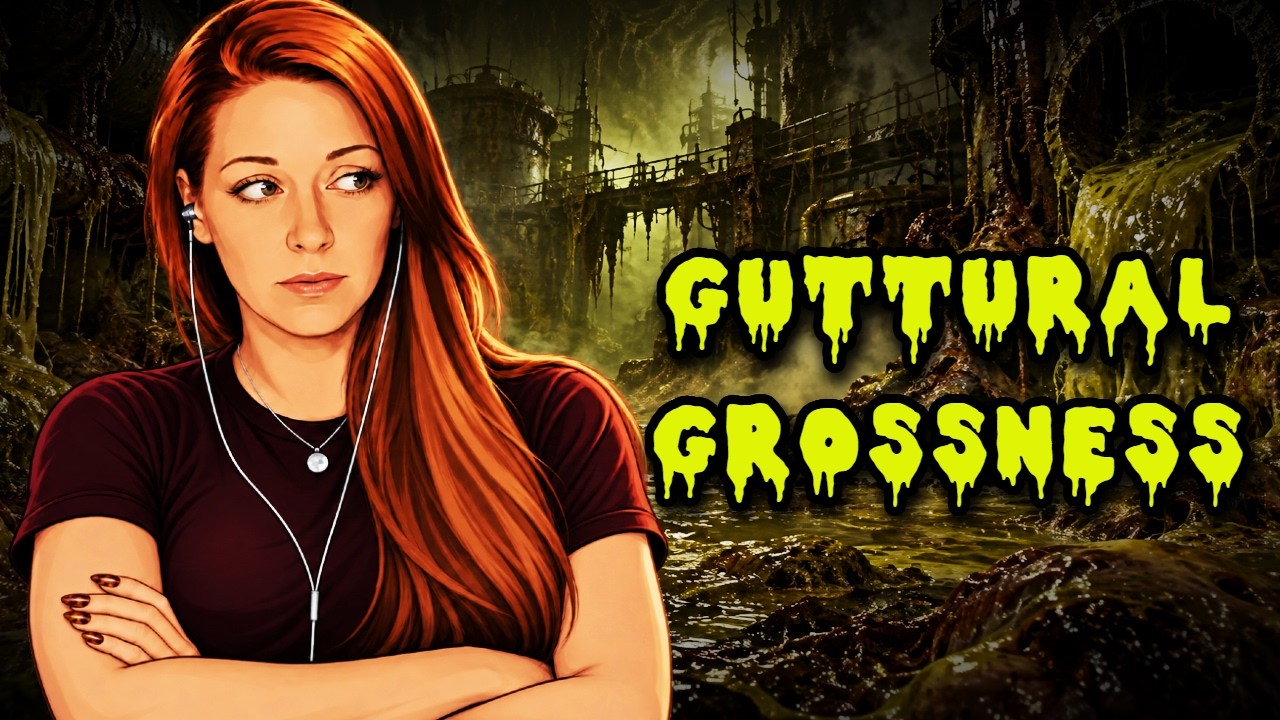 Guttural Grossness | Midweek Mess Report!