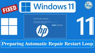✅ How To Fix A HP In A Preparing Automatic Repair Restart Loop Windows 11