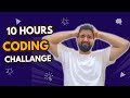 10-Hour Coding Challenge – Sleepy, Stressed, and Still Coding!