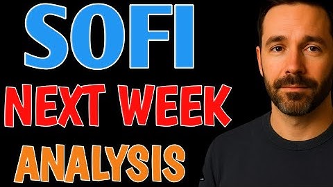 SOFI STOCK ANALYSIS NEXT WEEK BUY OR SELL PRICE PREDICTION KEY LEVELS TO WATCH TECHNICAL ANALYSIS 