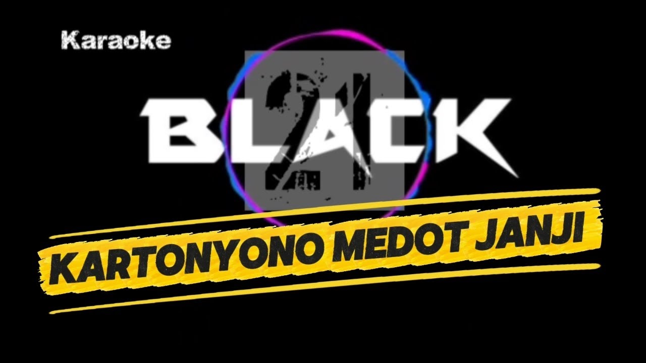 KARTONYONO MEDOT JANJI - DENNY CAKNAN||KARAOKE Versi koplo