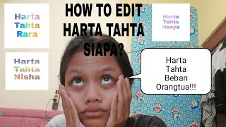 EDIT SENDIRI HARTA TAHTA BEBAN ORANG TUA!!!!