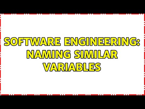 Software Engineering: Naming similar variables (4 Solutions!!)