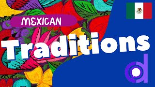 Mexican Traditions