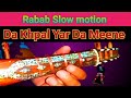 Da khpal yar da meene dasi dewana yam  new pashto song  rabab slow motion by sabir ali