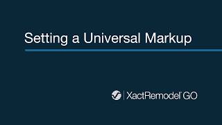 Setting a Universal Markup in XactRemodel GO