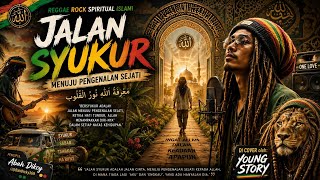 JALAN SYUKUR MENUJU PENGENALAN SEJATI - LAGU REGGAE TERBARU VIRAL TIKTOK 🔥‼️