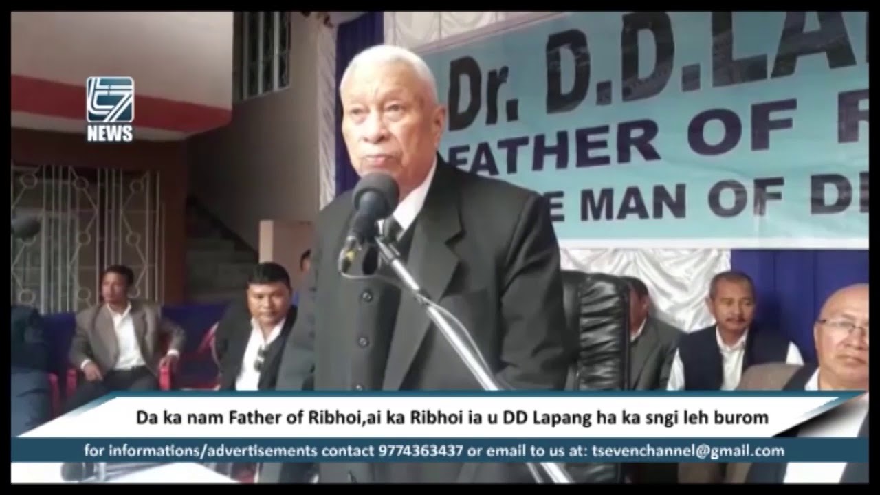 Da ka nam Father of Ribhoi ,ai ka Ribhoi ia u DD Lapang ha ka sngi leh burom