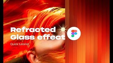 How to create an Refracted glass effect using Figma #figmatutorial #designtrends #uidesign