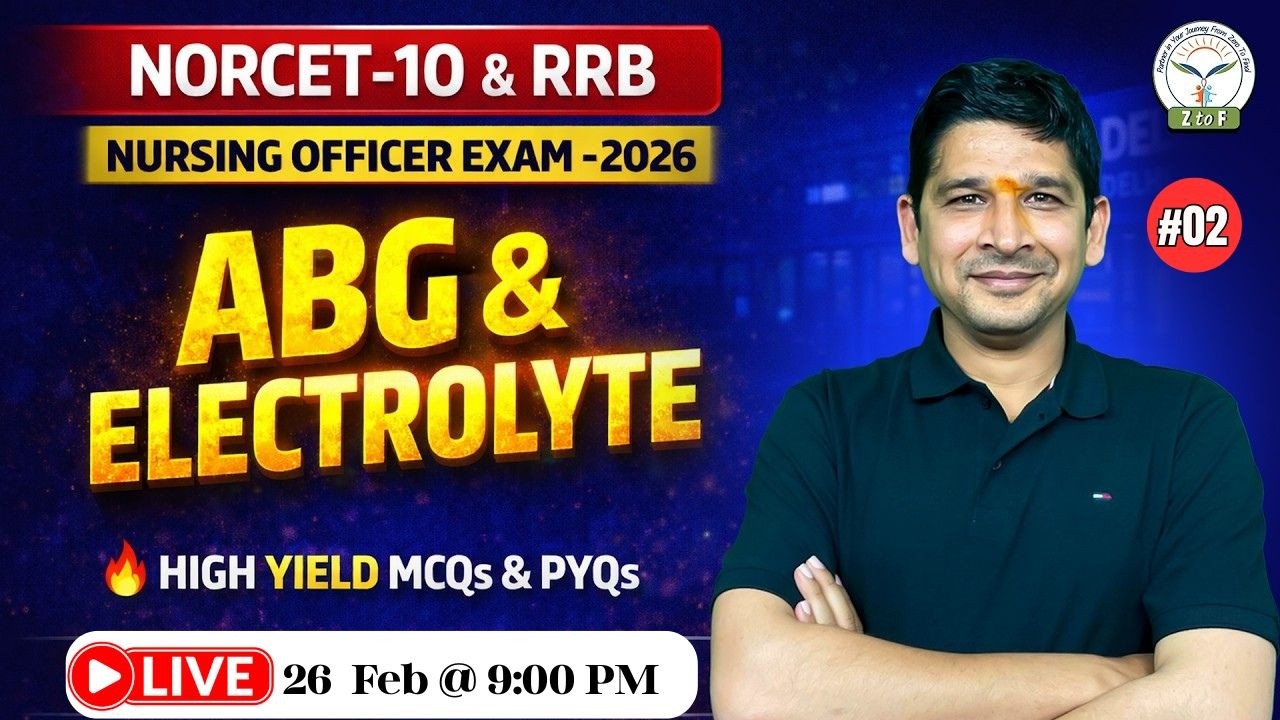 ABG & Electrolyte Masterclass 🔥 | Top Most MCQs With Concept + PYQs | By OP Sir | Z to F Nursing