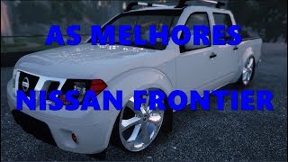AS MELHORES NISSAN FRONTIER