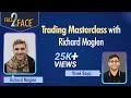 Trading masterclass  face2face with richard moglen