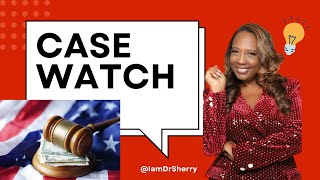 Case Watch - Teaching Pro Se Power - Episode 17