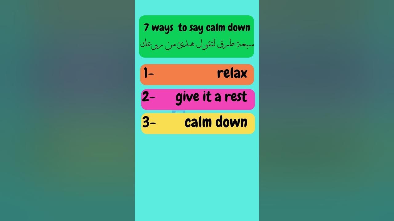 7 Ways To Say Calm Down YouTube 7-ways-to-say-calm-down-youtube
