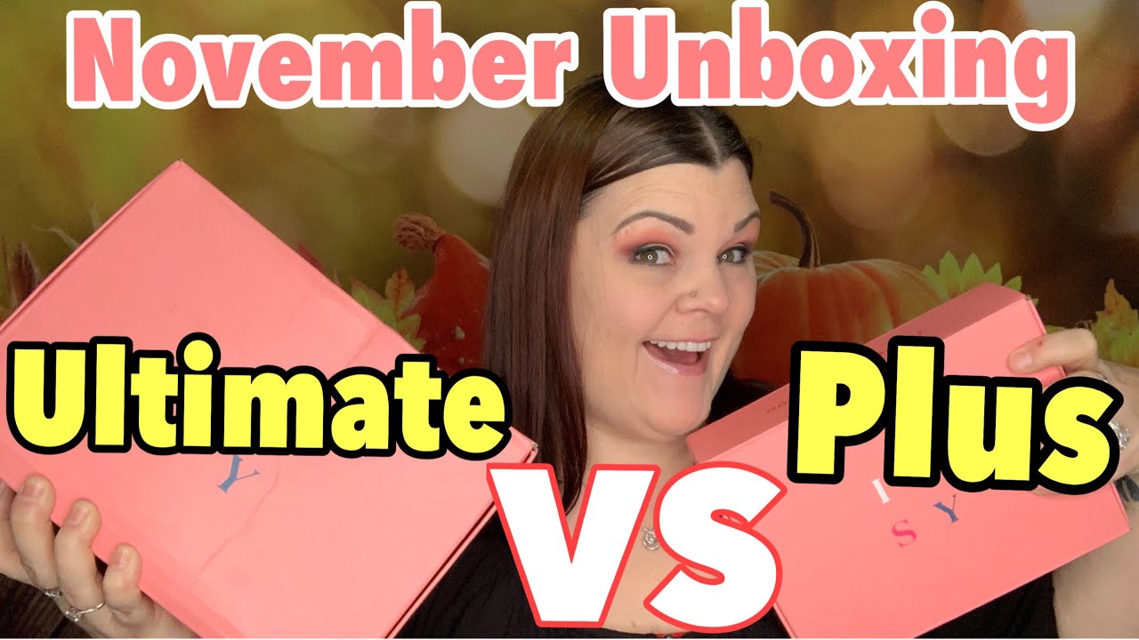 Ipsy ULTIMATE  VS  Ipsy PLUS // November Unboxings