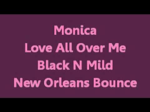 Monica - Love All Over Me (New Orleans Bounce Mix)