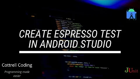 Create Espresso Test in Android Studio to test App UI