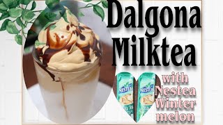 DALGONA MILKTEA | NESTEA Milktea Wintermelon | Mrs L.V.C Kitchen