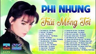 33 Tình Khúc Nhạc Vàng Phi Nhung NGHE HOÀI KHÔNG CHÁN - Trái Mồng Tơi