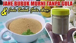 Jahe Bubuk Tanpa Gula VS Jahe Bubuk Gula Aren Tahan 3 Bulan