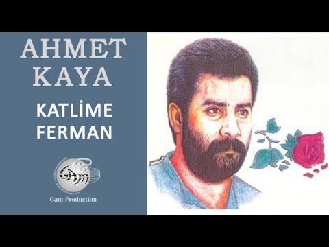 Katlime Ferman (Ahmet Kaya)