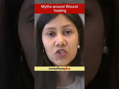 Myths around Wound healing | Dr Sanchaita Shah | #Shorts