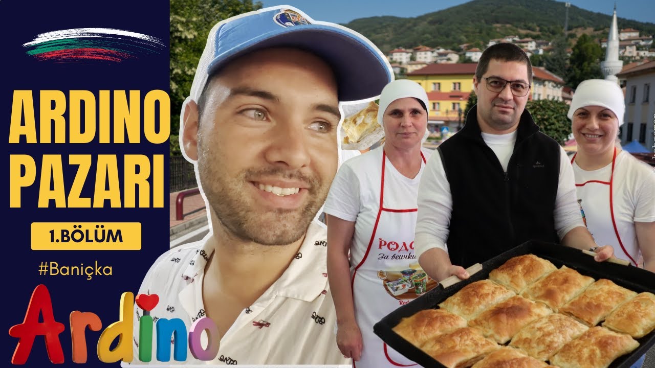 Ardino’da Bir Gün: Banitsa, Pazar ve Şeytan Köprüsü | Bulgaristan Vlog