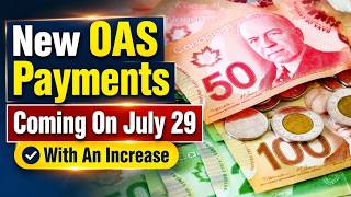 OAS And GIS Payments Coming On July 29 With An Increase