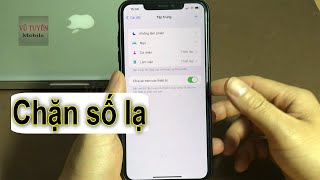 Hướng dẫn chặn cuộc gọi số lạ số ngoài danh bạ trên điện thoại iphone. screenshot 1