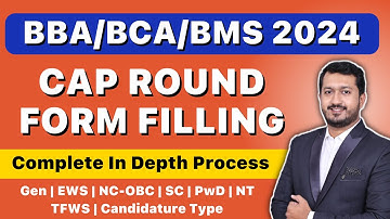 BBA/BCA CET CAP Round Form Filling 2024 | Step-by-Step BBA/ BCA CAP Registration Process
