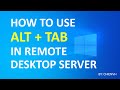 Comment utiliser alttab dans le bureau  distance windows 