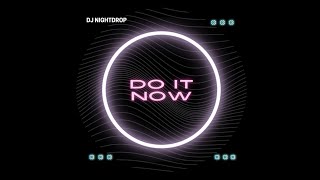 DJ Nightdrop - Do It Now (Night Of Trap - Visualizer)