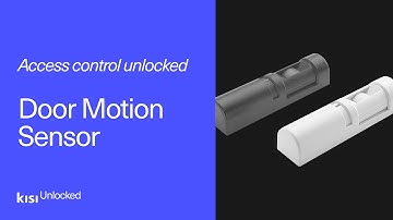Access Control Unlocked: Door Motion Sensors │ Kisi