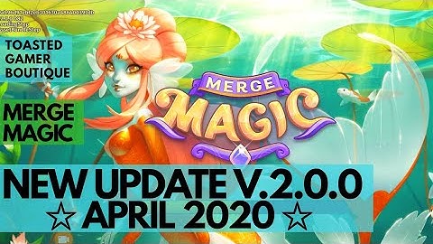 Merge Magic New Levels !!! New Update Version 2.0.0 • April 2020 ☆☆☆