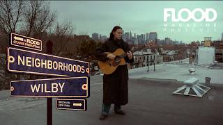 Wilby —"Body" | Neighborhoods (Live in Brooklyn, NY)