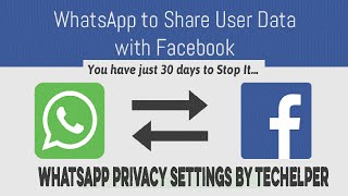 How to stop WhatsApp from sharing your data with Facebook by techelper