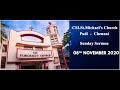 CSI ST MICHAEL'S CHURCH PADI | SUNDAY SERVICE | 08 NOVEMBER 2020 | MESSAGE REV SAM RAJKUMAR