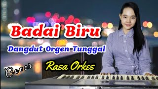 BADAI BIRU - ORGEN TUNGGAL